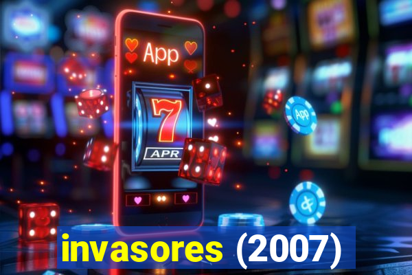 invasores (2007)